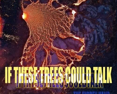 If These Trees Could Talk – The Hidden Hand (2026)